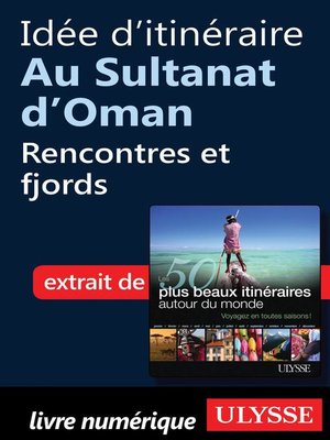 cover image of Idée d'itinéraire au Sultanat d'Oman--Rencontres et fjords